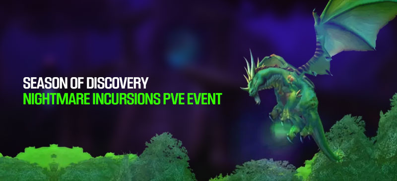 WoW Season of Discovery PvE Event - Nightmare Incursion Overview